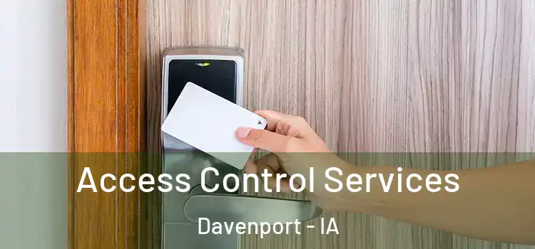 Access Control Services Davenport - IA