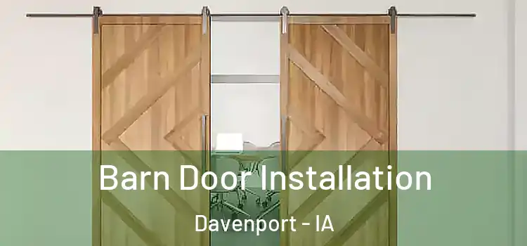 Barn Door Installation Davenport - IA