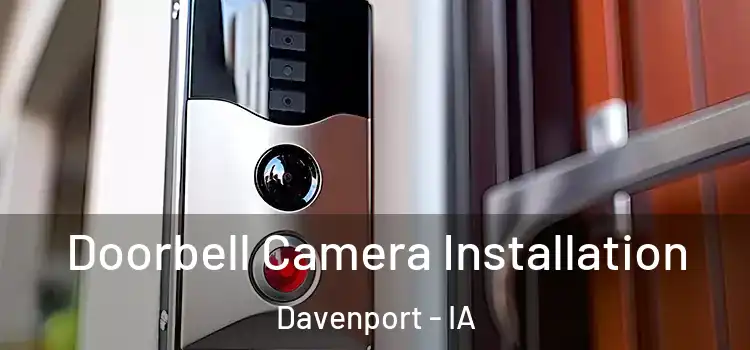  Doorbell Camera Installation Davenport - IA