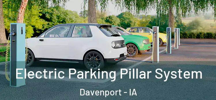  Electric Parking Pillar System Davenport - IA