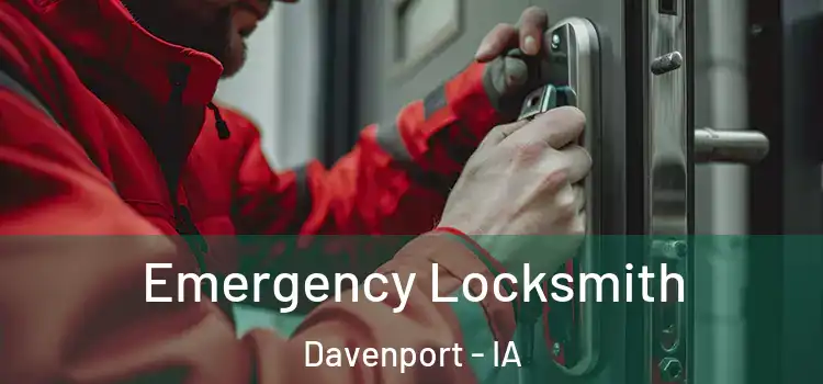  Emergency Locksmith Davenport - IA