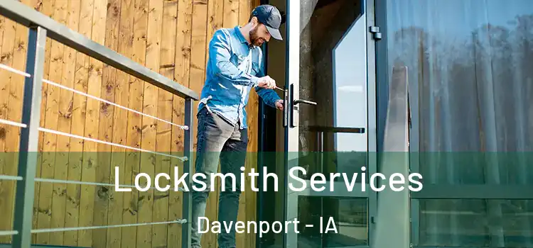  Locksmith Services Davenport - IA