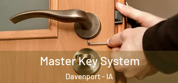 Master Key System Davenport - IA