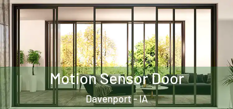 Motion Sensor Door Davenport - IA