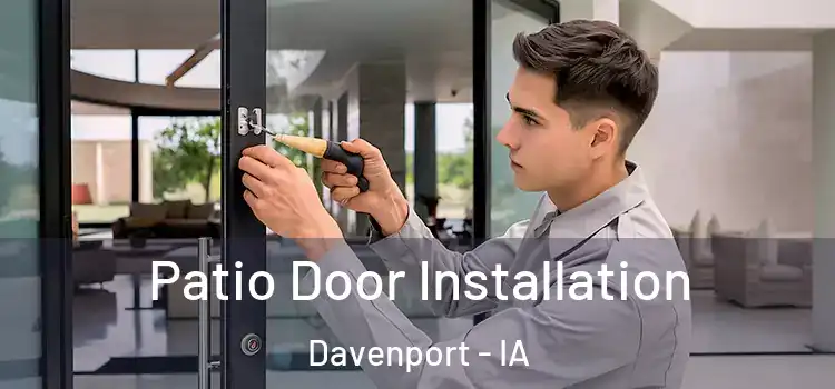  Patio Door Installation Davenport - IA