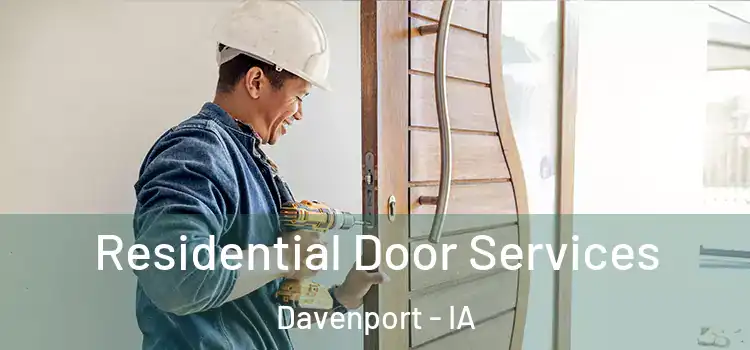  Residential Door Services Davenport - IA