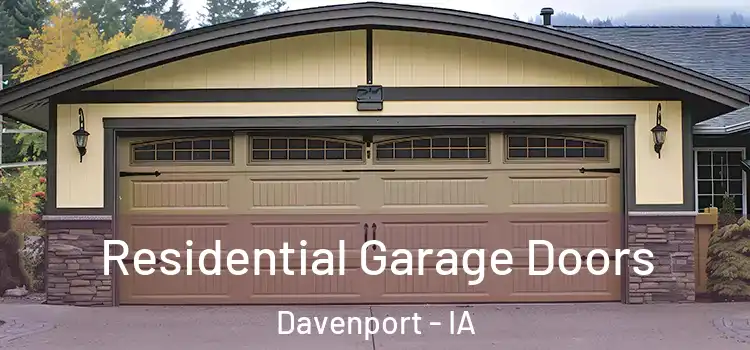 Residential Garage Doors Davenport - IA