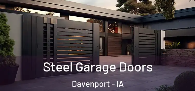Steel Garage Doors Davenport - IA